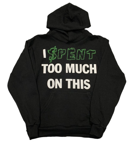"$pent Too Much" hoodie