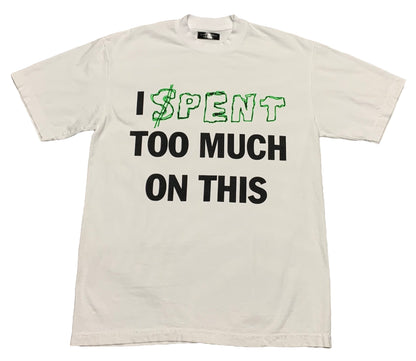 "$pent Too Much" t shirt