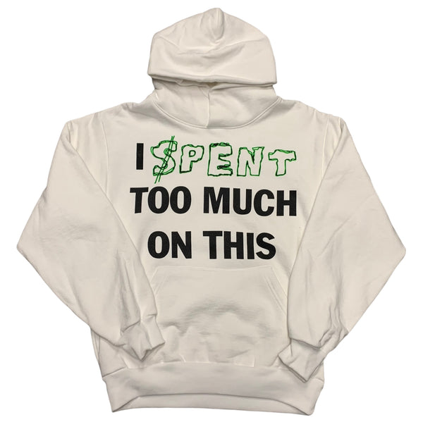 "$pent Too Much" hoodie